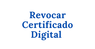Revocar Certificado Digital